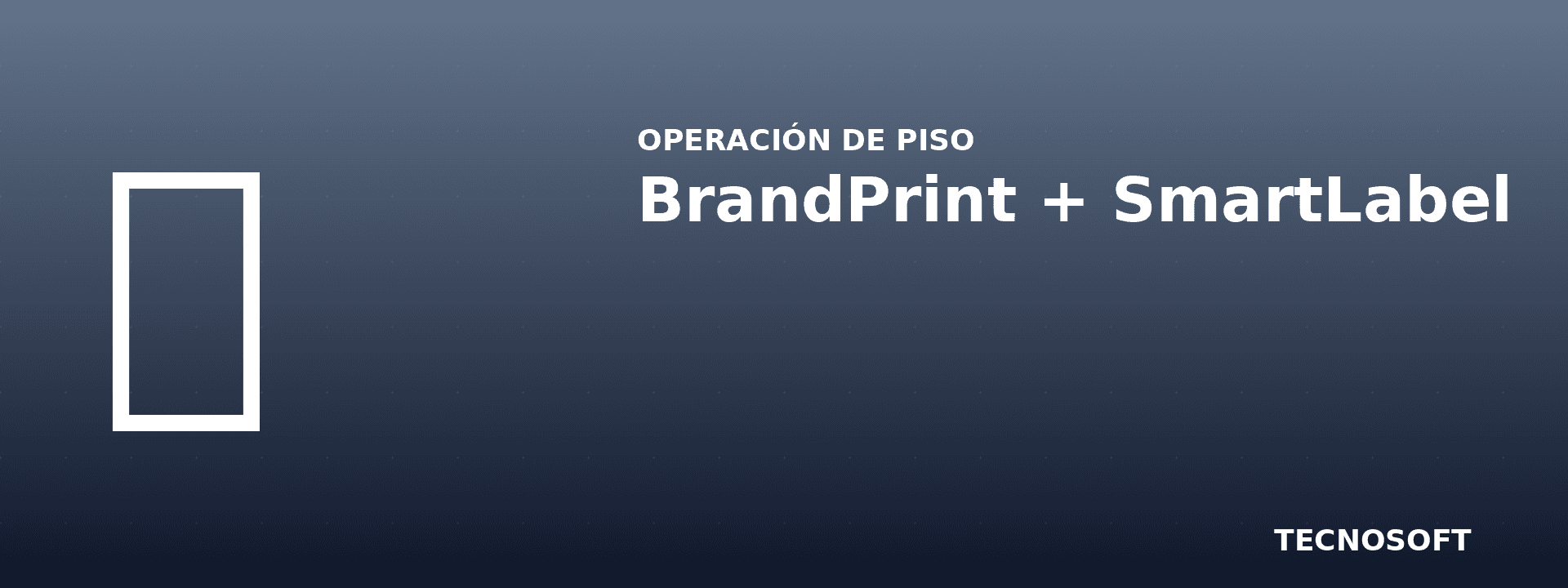 BrandPrint + SmartLabel: tu factura al cliente final parece de marca, no de bodega